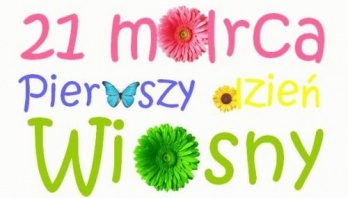 Pierwszy Dzień Wiosny - Kliknięcie w obrazek spowoduje wyświetlenie jego powiększenia