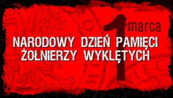 Narodowy Dzień Pamięci Żołnierzy Wyklętych - Kliknięcie w obrazek spowoduje wyświetlenie jego powiększenia
